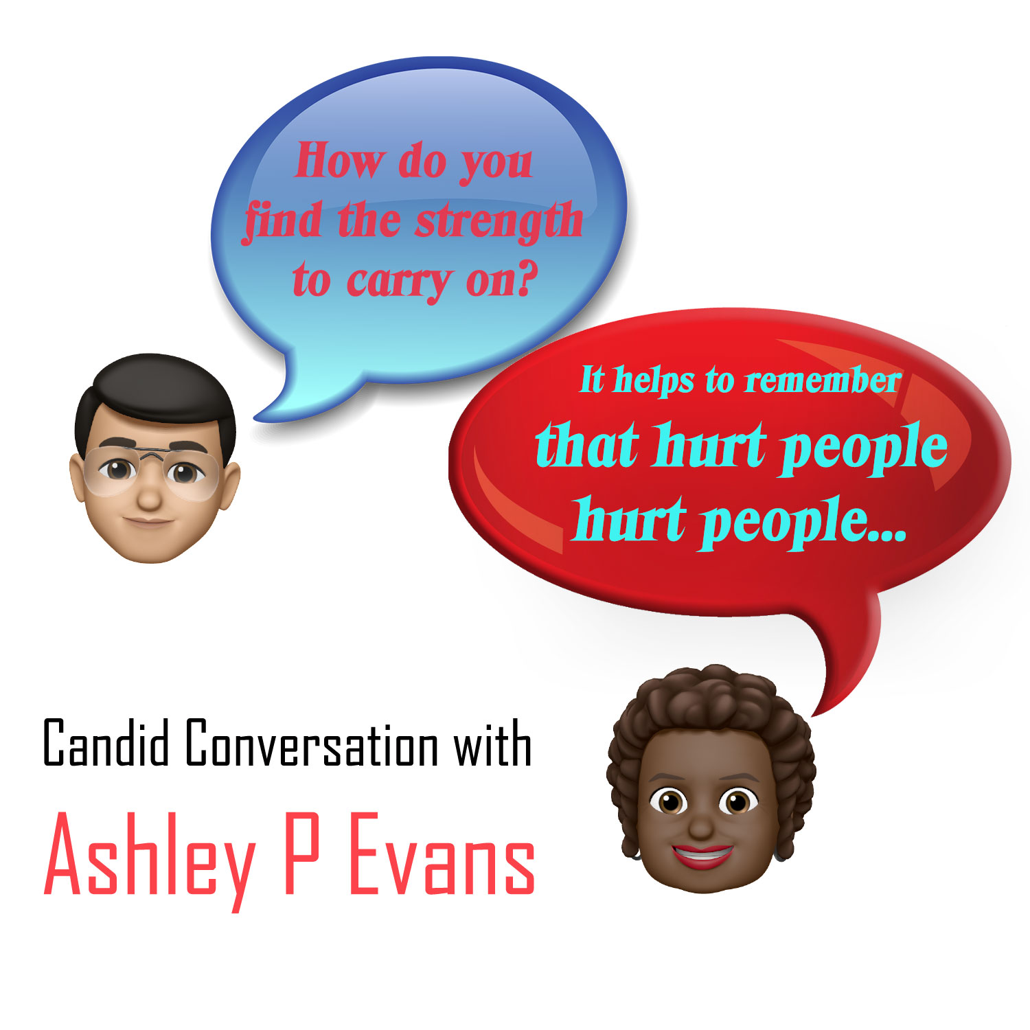 Conversation with Ashley P Evans